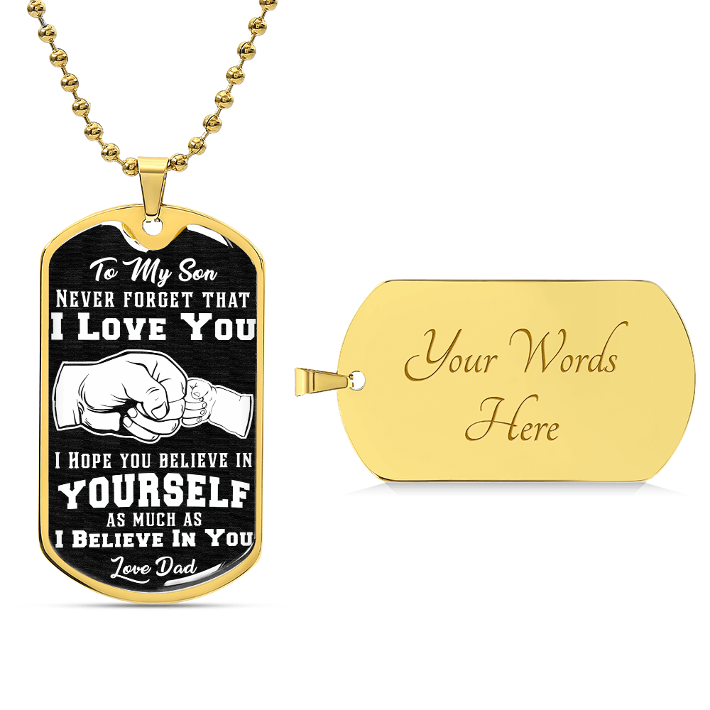 To My Son – Believe In Yourself Dog Tag Necklace | A Gift He Will Never Forget