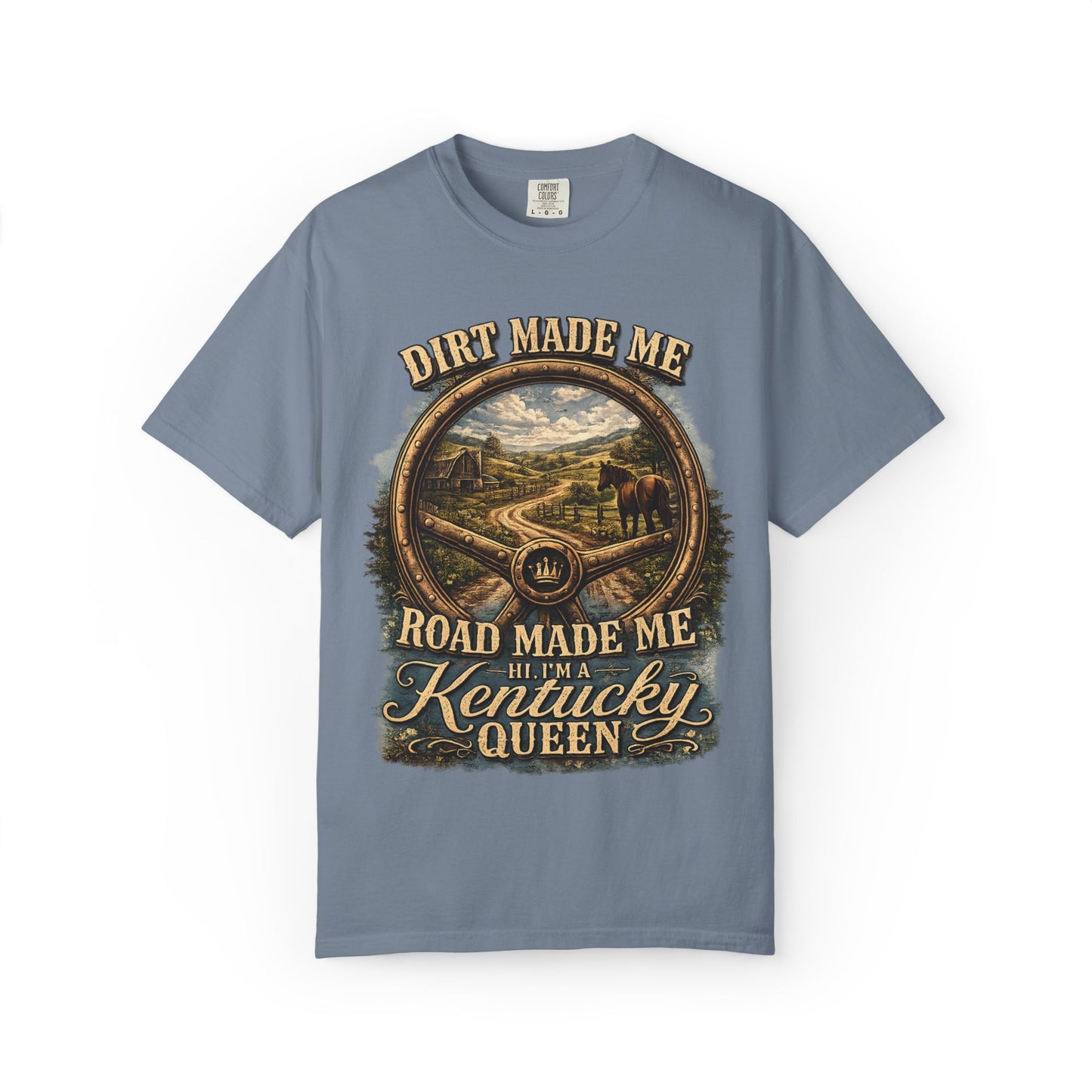 Kentucky Queen Scenic T-Shirt — "Dirt Made Me, Road Made Me" Vintage Tee