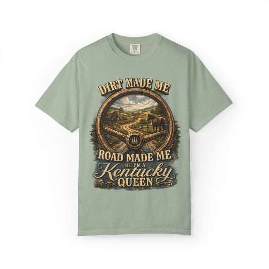 Kentucky Queen Scenic T-Shirt — "Dirt Made Me, Road Made Me" Vintage Tee
