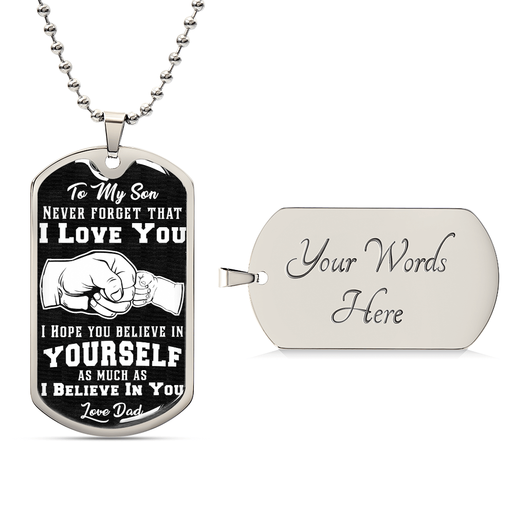 To My Son – Believe In Yourself Dog Tag Necklace | A Gift He Will Never Forget